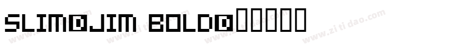Slim-Jim Bold字体转换